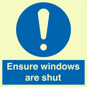 Ensure windows are shut